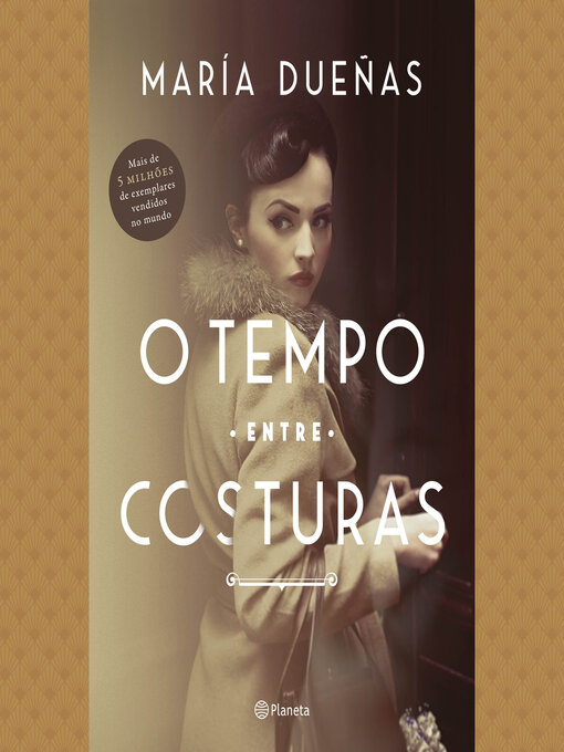 Title details for O tempo entre costuras by María Dueñas - Available